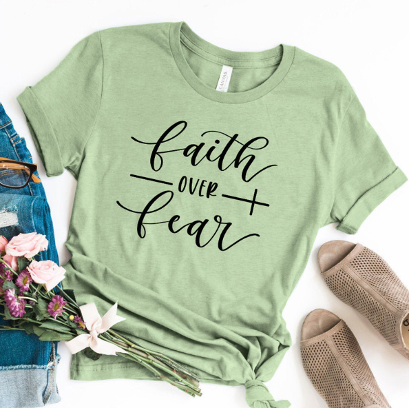 Faith Over Fear Christian T-Shirt Religion Clothing For Women Faith Shirt
